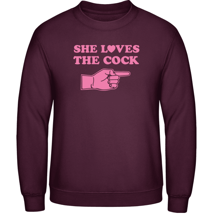 She Loves The Cock Sweatshirt contain pic