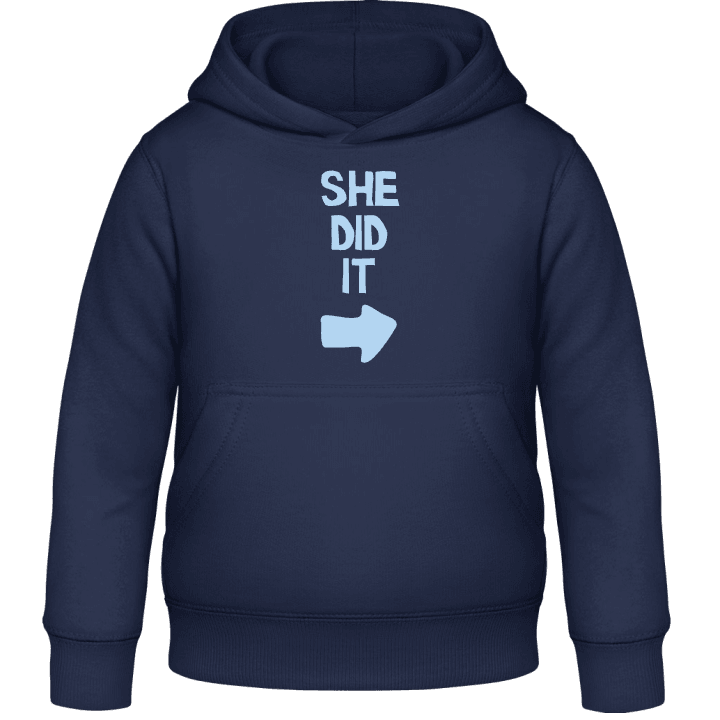 She Did It Kids Hoodie contain pic