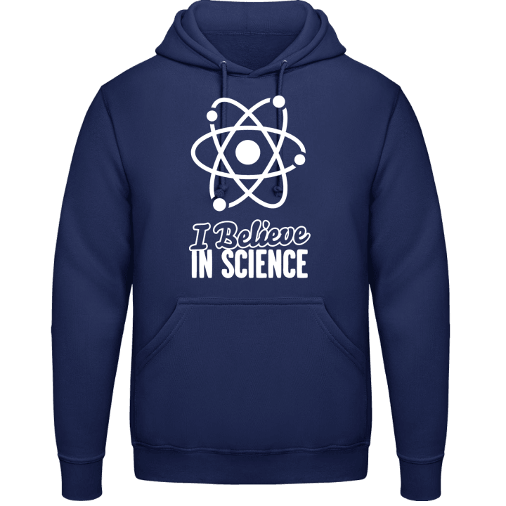 I Believe In Science Hoodie contain pic