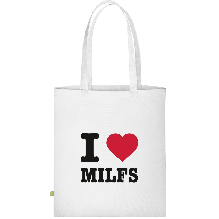 I Love MILFs Stofftasche contain pic