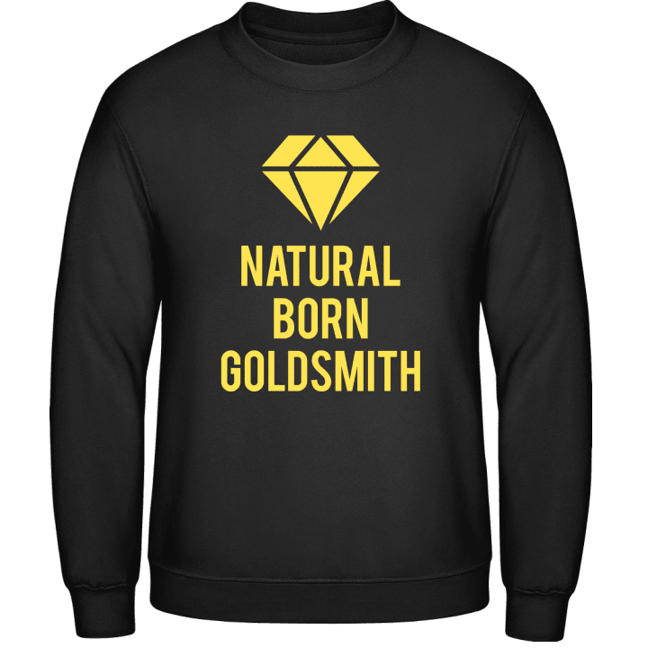 Natural Born Goldsmith Sweatshirt contain pic