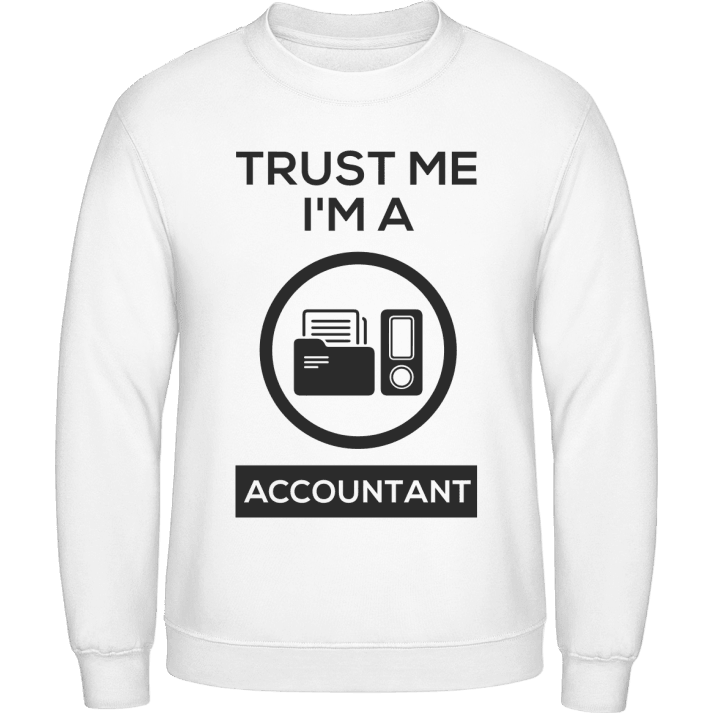 Trust Me I'm A Accountant Sweatshirt contain pic