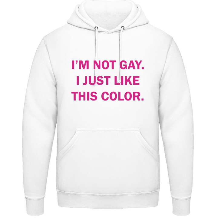 Not Gay Hoodie contain pic