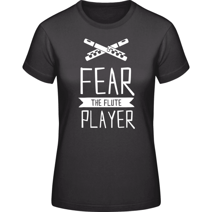 Fear the Flute Player T-skjorte for kvinner contain pic