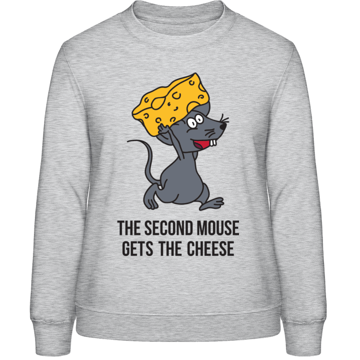 The Second Mouse Gets The Cheese Sudadera de mujer contain pic