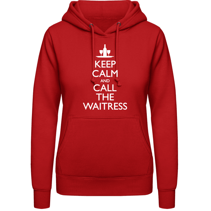 Keep Calm And Call The Waitress Sweat à capuche pour femme contain pic