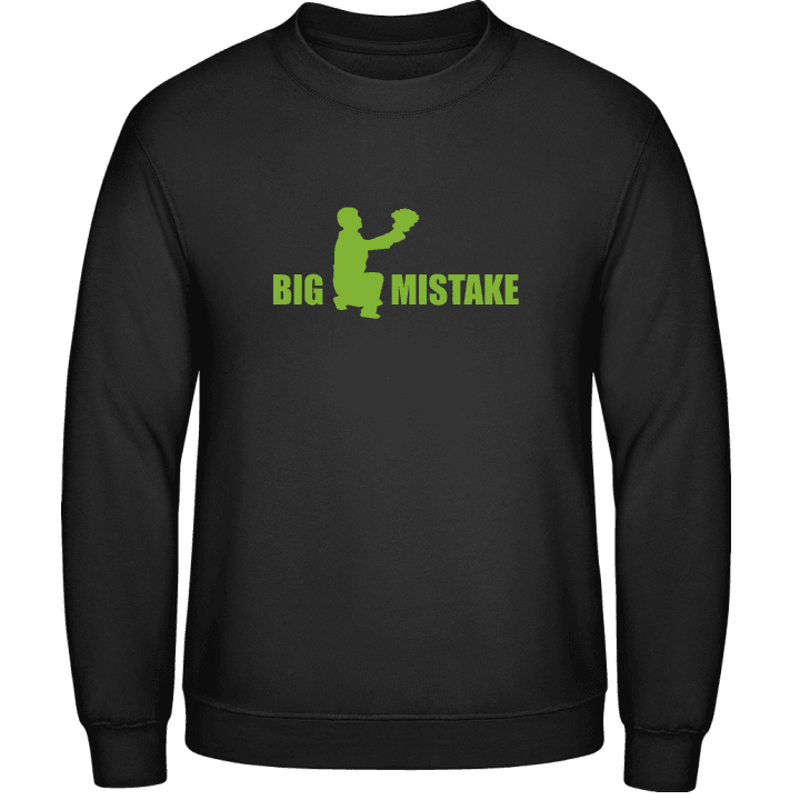 Big Mistake Sweatshirt contain pic