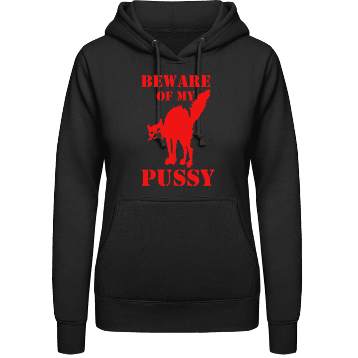 Beware Of My Pussy Sweat à capuche pour femme contain pic
