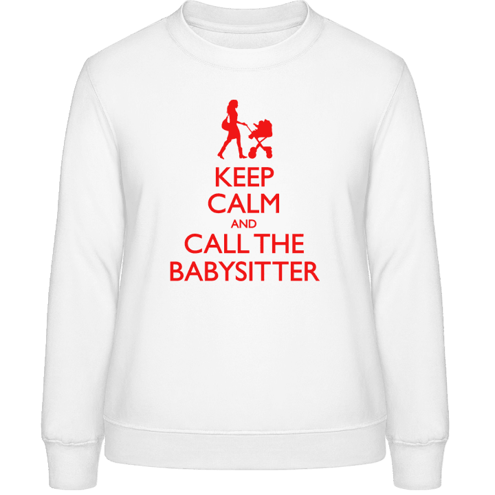 Keep Calm And Call The Babysitter Sweat-shirt pour femme contain pic