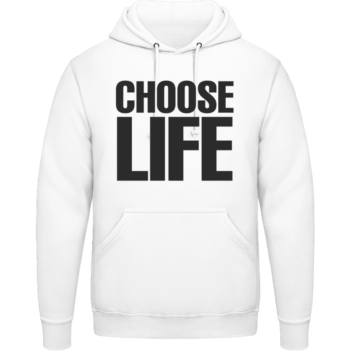 Choose Life Hoodie contain pic