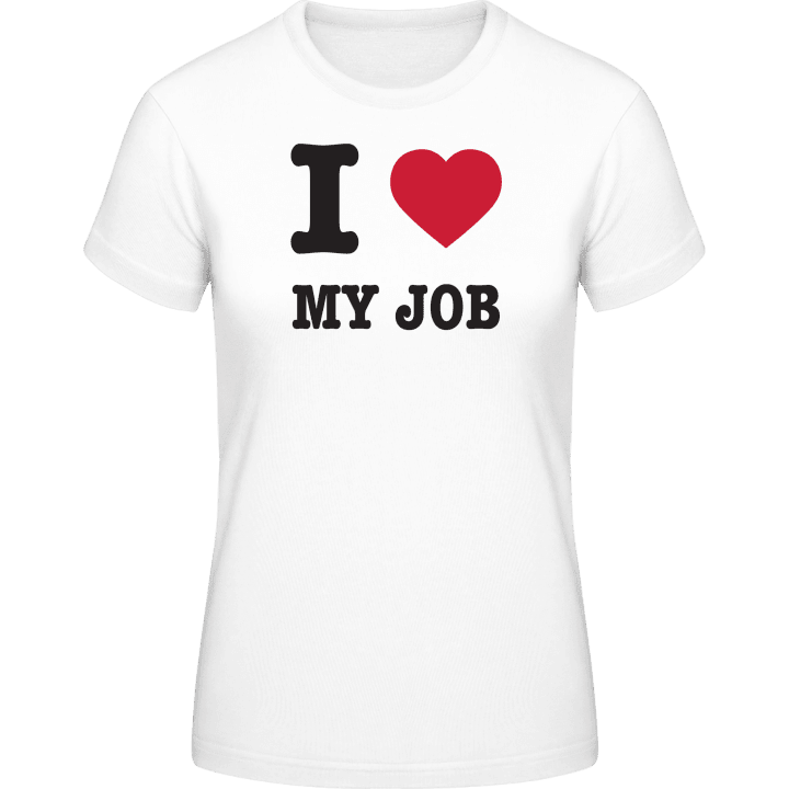 I Love My Job T-shirt til kvinder 0 image