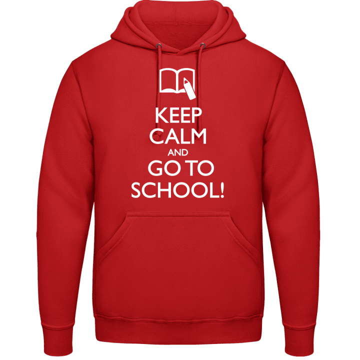 Keep Calm And Go To School Sweat à capuche contain pic