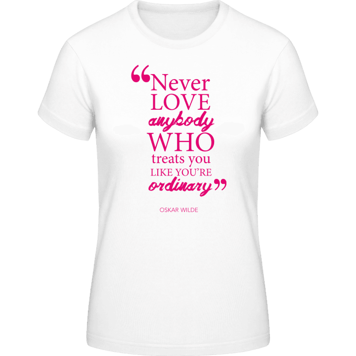 Like You Are Ordinary Vrouwen T-shirt 0 image