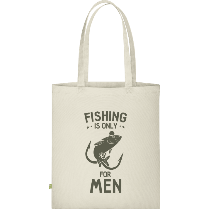 Fishing Is Only For Men Väska av tyg contain pic