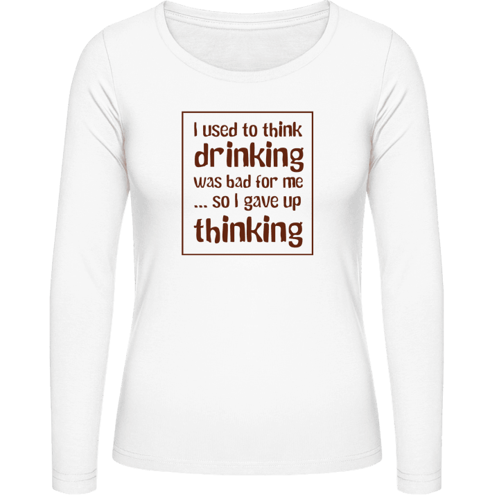 Gave Up Drinking Langermet skjorte for kvinner 0 image