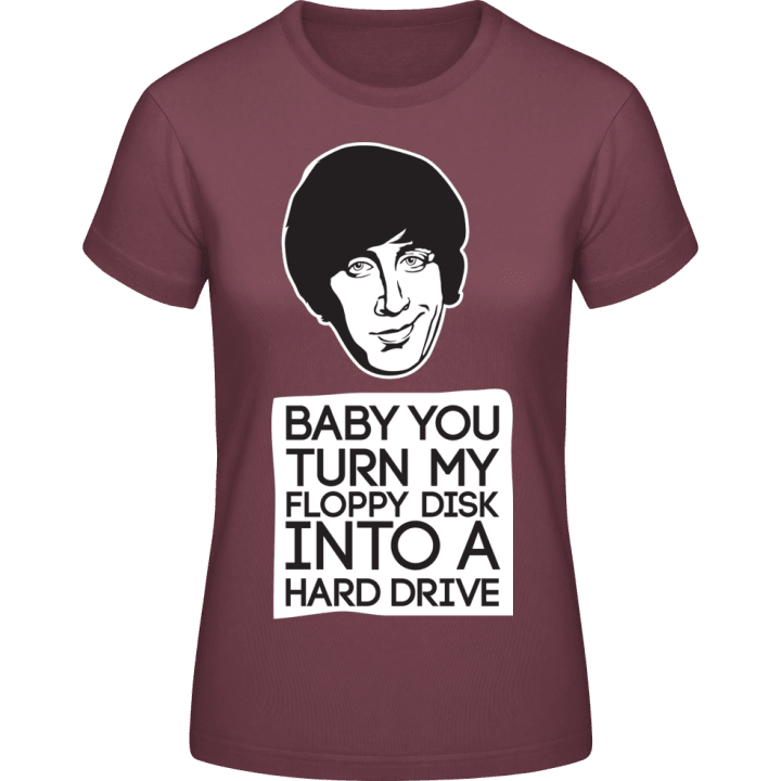 Baby You Turn My Floppy Disk Into A Hard Drive T-shirt til kvinder 0 image