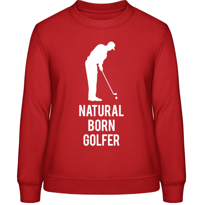 Natural Born Golfer Frauen Sweatshirt contain pic