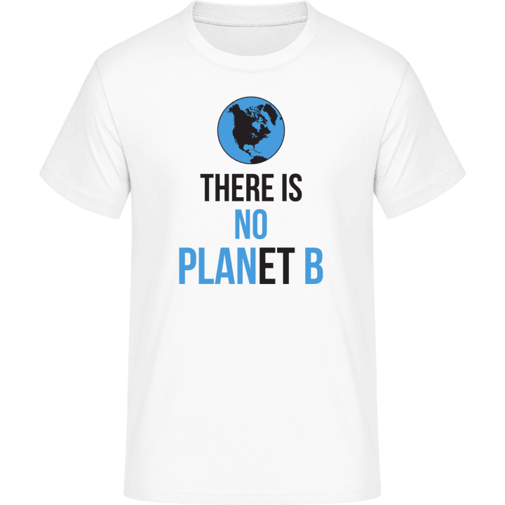 There Is No Planet B T-skjorte 0 image