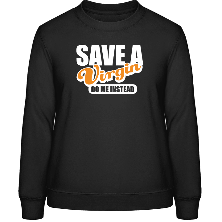 Save A Virgin Sweatshirt för kvinnor contain pic