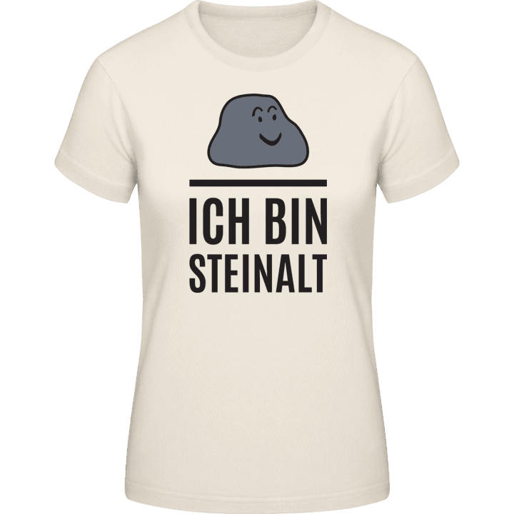Ich bin Steinalt Frauen T-Shirt 0 image