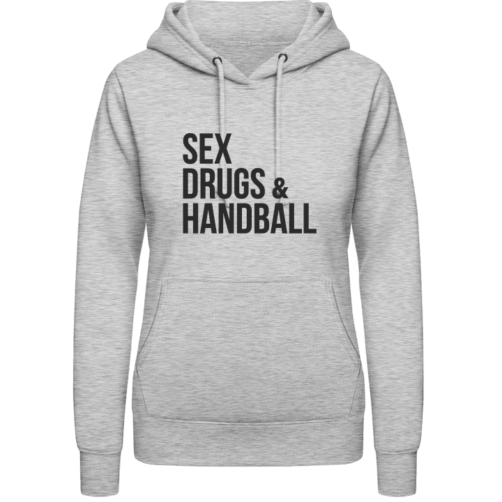 Sex Drugs Handball Sudadera con capucha para mujer contain pic