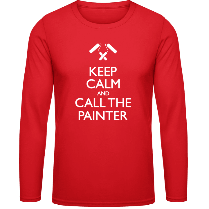 Keep Calm And Call The Painter T-shirt à manches longues contain pic