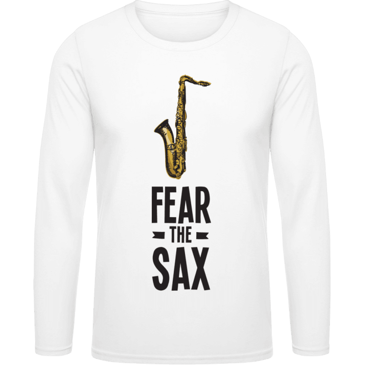 Fear The Sax Long Sleeve Shirt contain pic