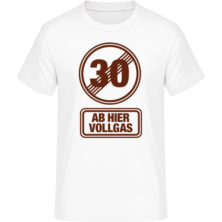30 Ab hier Vollgas Camiseta 0 image