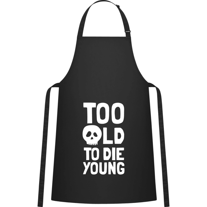 Too Old To Die Young Skull Kitchen Apron 0 image