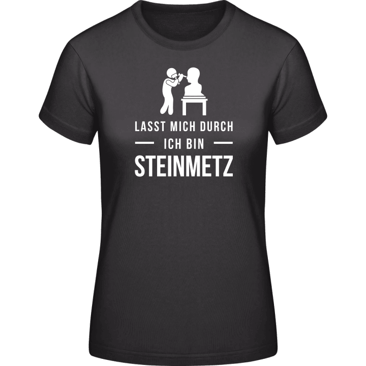 Lasst mich durch ich bin Steinmetz Women T-Shirt contain pic
