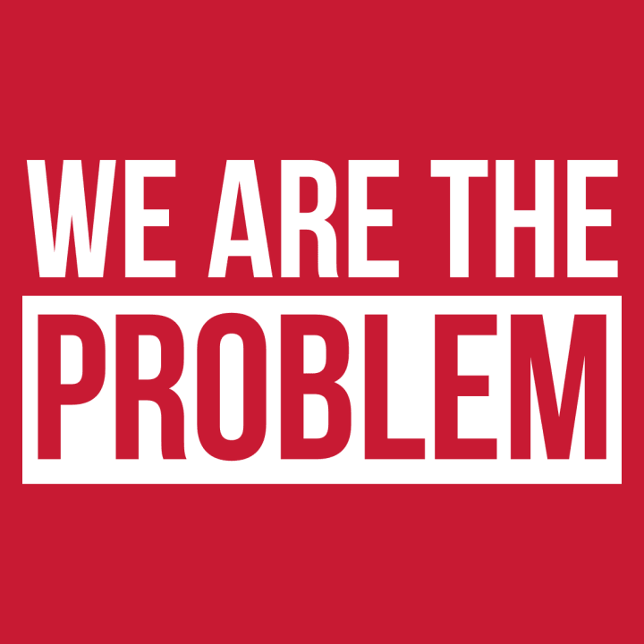We Are The Problem Bolsa de tela 0 image