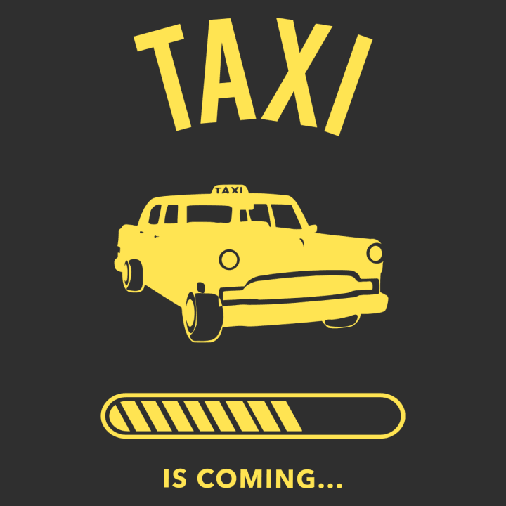 Taxi Is Coming Frauen T-Shirt 0 image