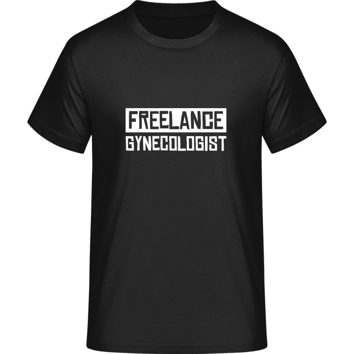 Freelance Gynecologist T-Shirt 0 image