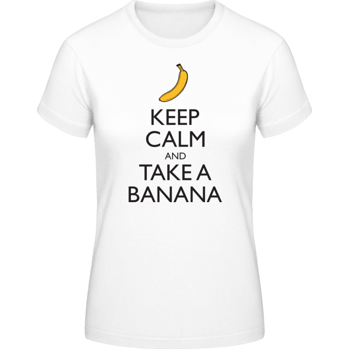 Keep Calm and Take a Banana T-shirt för kvinnor 0 image