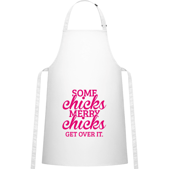 Some Chicks Marry Chicks Get Over It Kitchen Apron contain pic