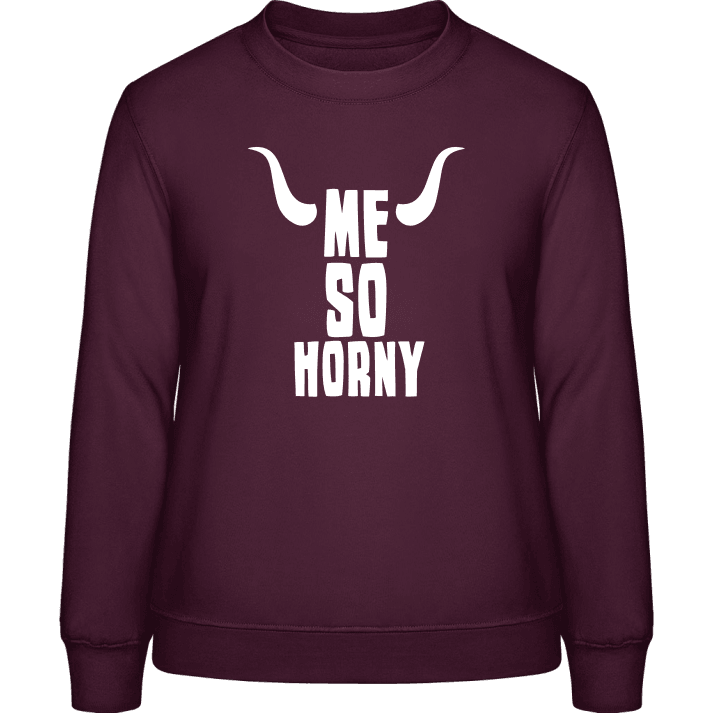 Me So Horny Sweatshirt för kvinnor contain pic