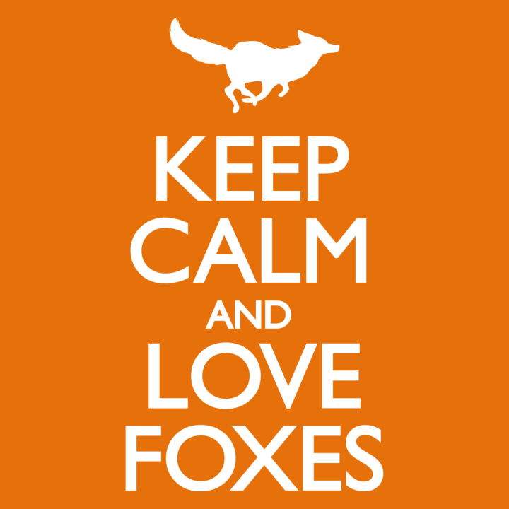 Keep Calm And Love Foxes T-Shirt 0 image
