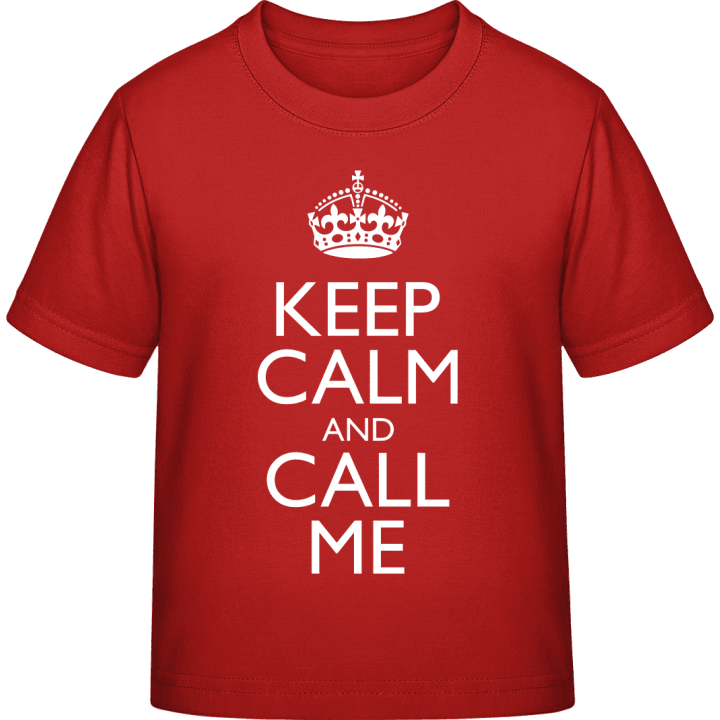 Keep Calm And Call Me T-shirt för barn 0 image