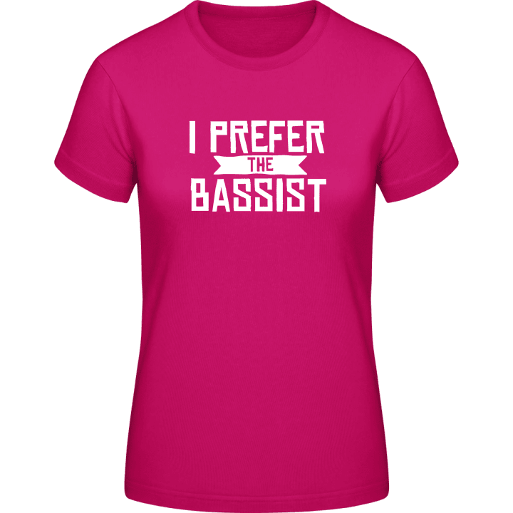 I Prefer The Bassist Vrouwen T-shirt 0 image