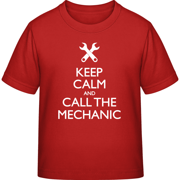 Keep Calm And Call The Mechanic Kinder T-Shirt contain pic