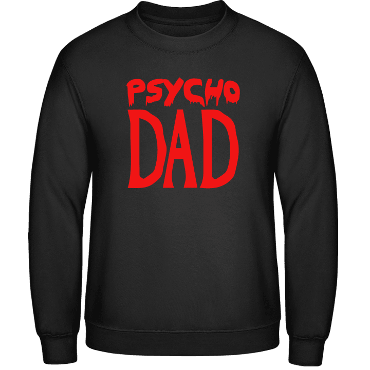 Psycho Dad Sweatshirt 0 image