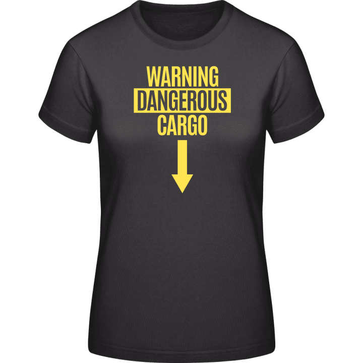 Warning Dangerous Cargo T-skjorte for kvinner contain pic
