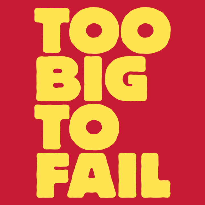 Too Big To Fail Naisten t-paita 0 image