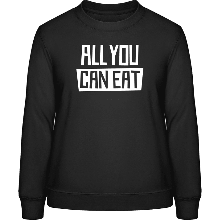 All You Can Eat Sweatshirt för kvinnor contain pic