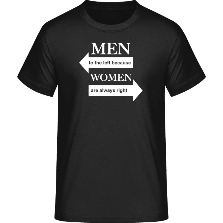 Men To The Left Because Women Are Always Right Camiseta 0 image