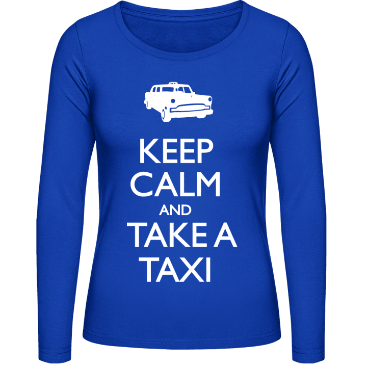 Keep Calm And Take A Taxi Langermet skjorte for kvinner contain pic