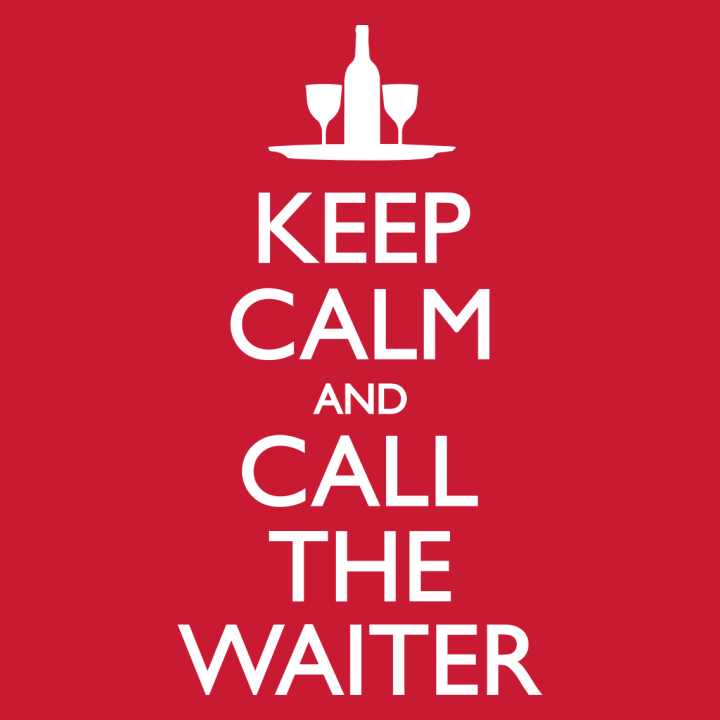 Keep Calm And Call The Waiter T-shirt à manches longues 0 image