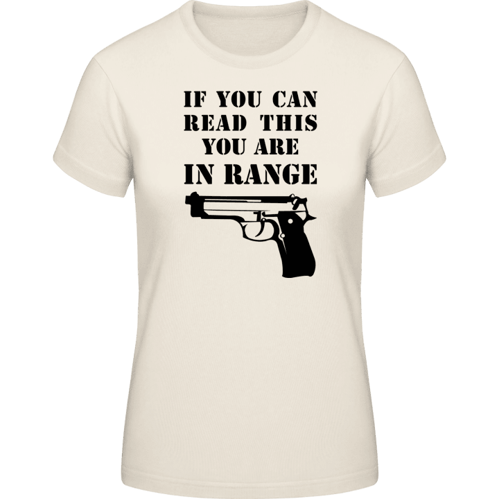 You Are In Range Camiseta de mujer contain pic