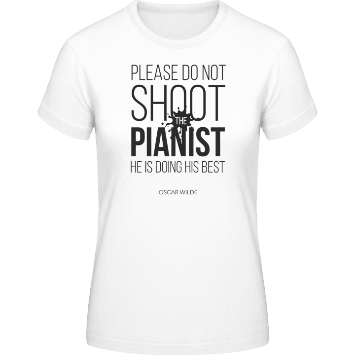 Do Not Shoot The Pianist T-skjorte for kvinner contain pic