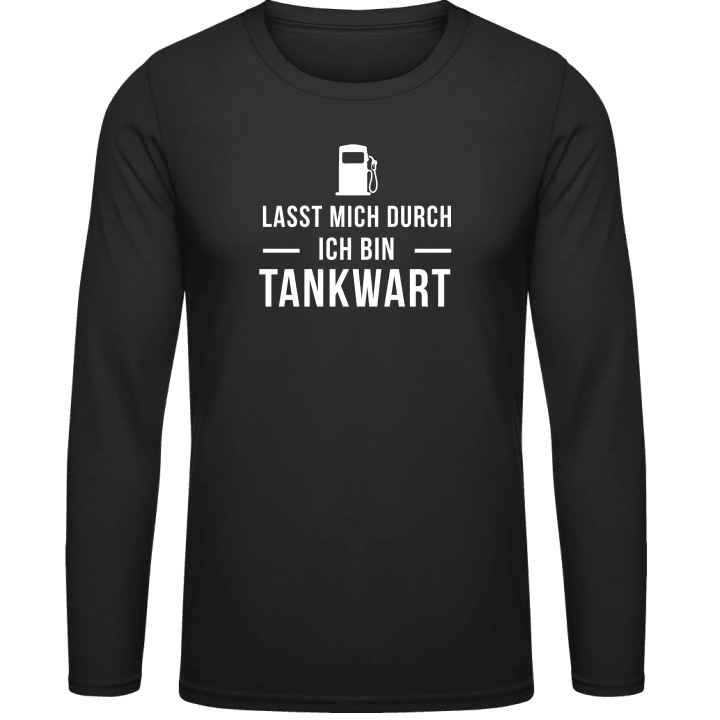 Lasst mich durch ich bin Tankwart T-shirt à manches longues contain pic